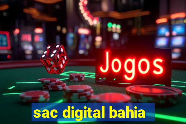 sac digital bahia